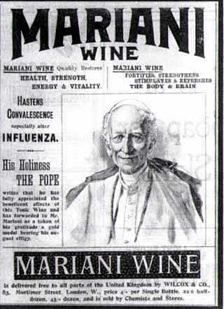 Mariani Cocaine Wine (1875) endorsed by Pope Leo XIII who awarded it a Vatican Gold Medal