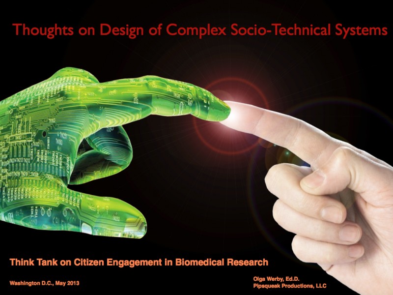 2013 Think Tank Presentation on Socio-Technical System Design